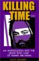 Killing Time: An Investigation into the Death Row Case of Mumia Abu-Jamal