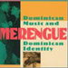 Merengue: Dominican Music and Dominican Identity