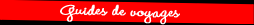 Guides de voyages